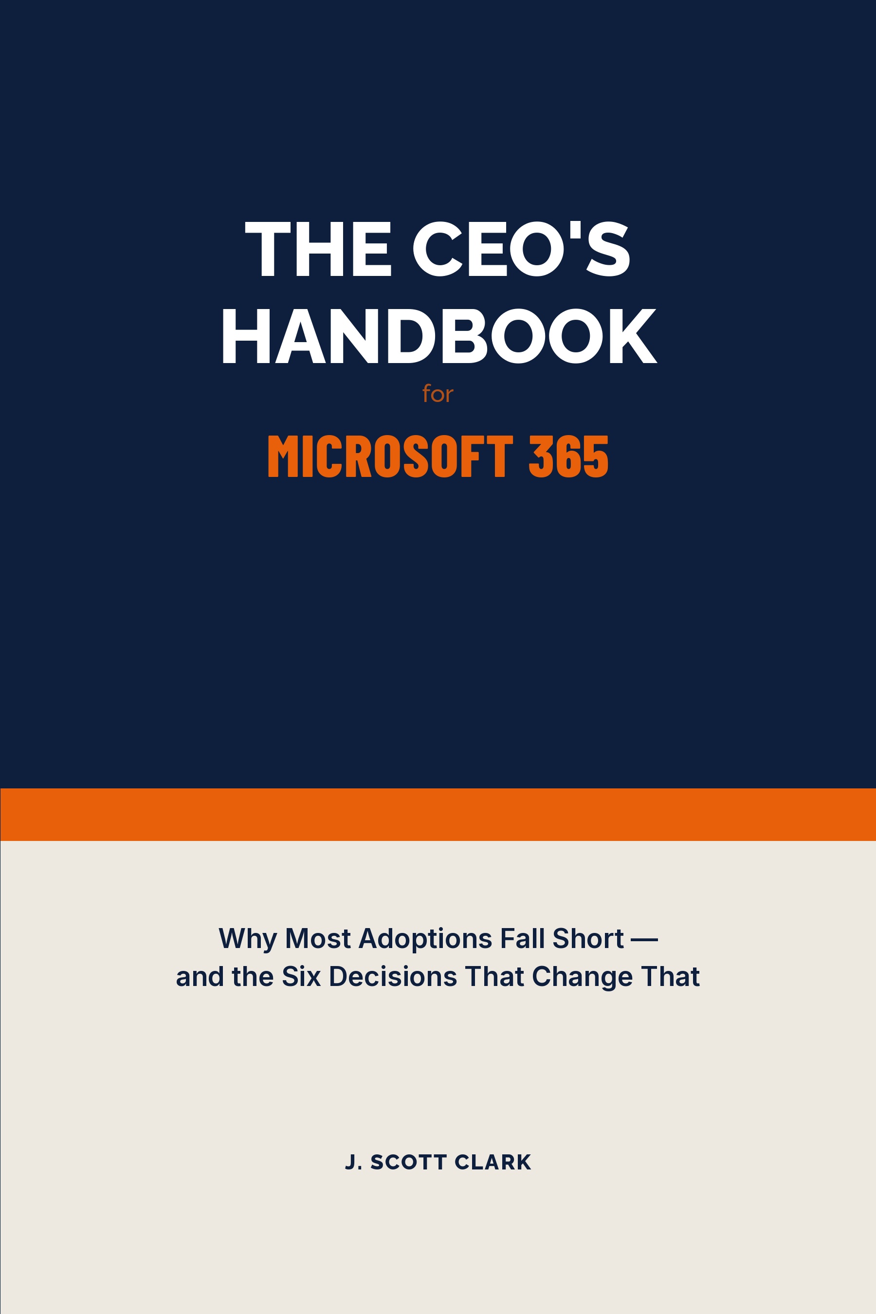 Cover of The CEO's Handbook For Microsoft 365 by J. Scott Clark